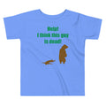 Help! I Think This Guy Is Dead! Kid's Toddler - Adult & Kids T-Shirts, Sweatshirts & Hoodies apparel design preview 1