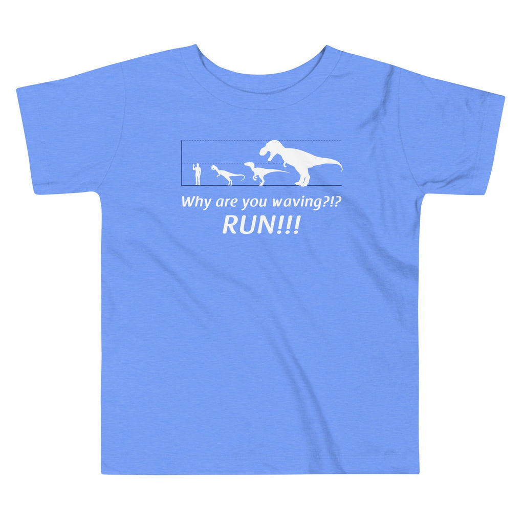 Why Are You Waving? Run! Kid's Toddler - Adult & Kids T-Shirts, Sweatshirts & Hoodies apparel design preview 1