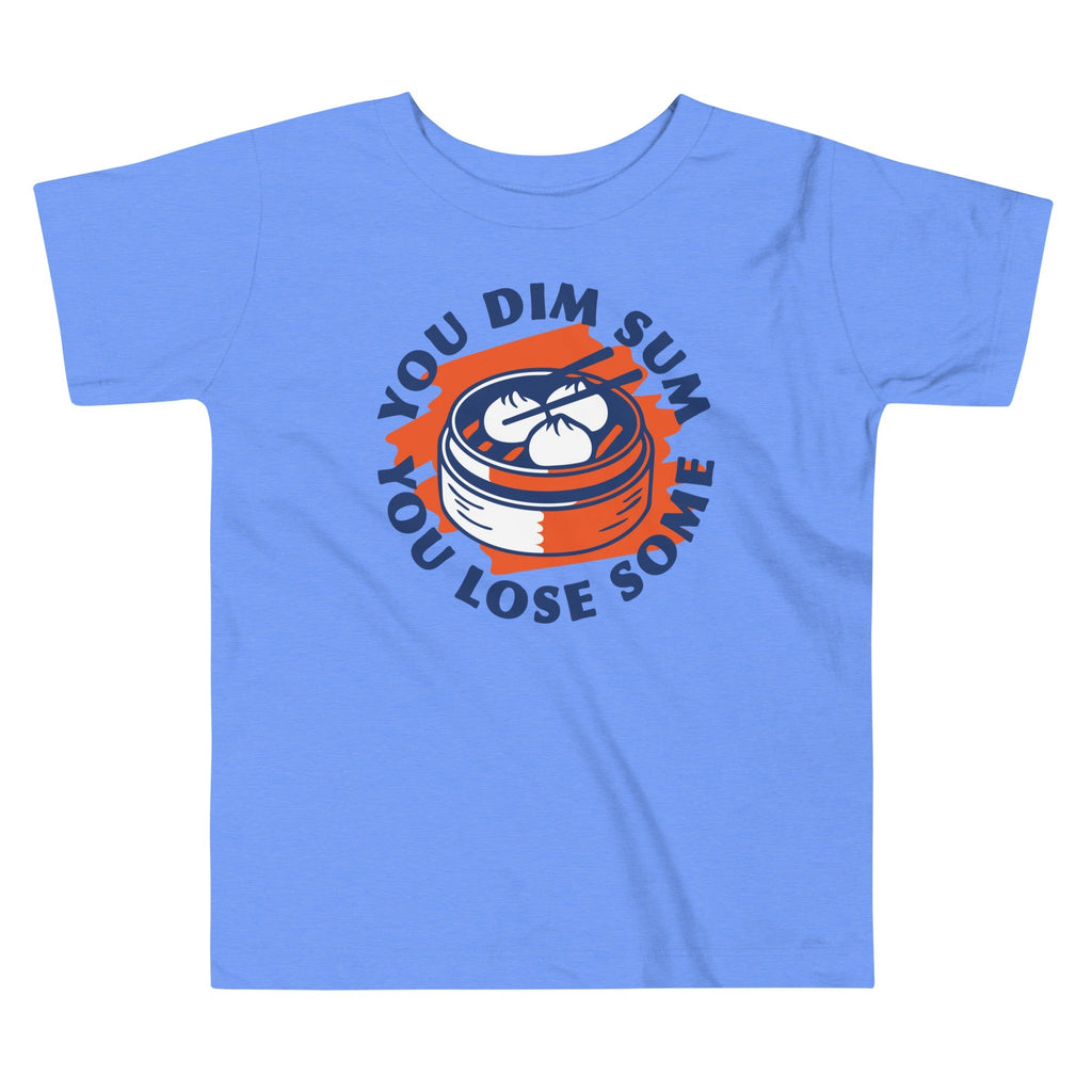You Dim Sum Lose Some Kid's Toddler - Adult & Kids T-Shirts, Sweatshirts & Hoodies apparel design preview 1