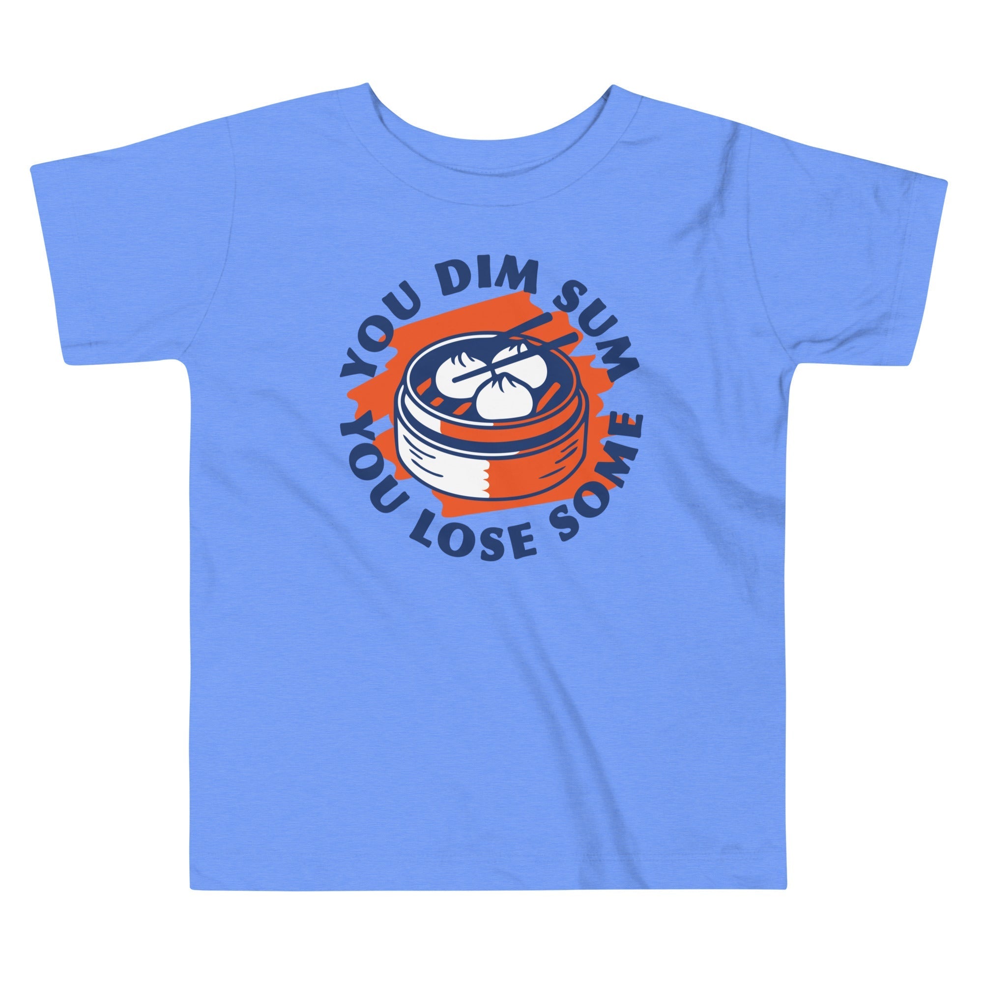 You Dim Sum Lose Some Kid's Toddler - Adult & Kids T-Shirts, Sweatshirts & Hoodies apparel design preview 1
