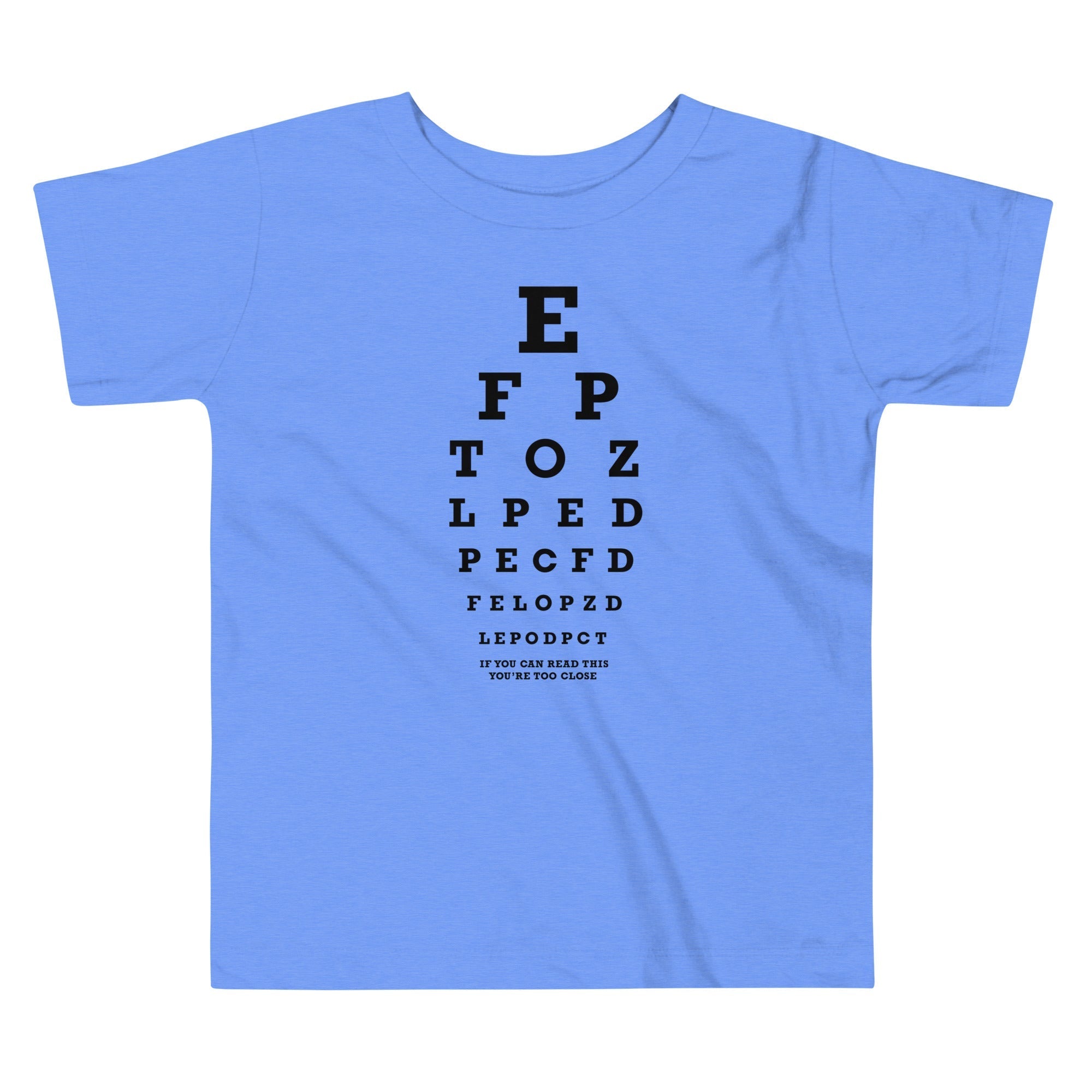 Too Close Eye Chart Kid's Toddler - Adult & Kids T-Shirts, Sweatshirts & Hoodies apparel design preview 1