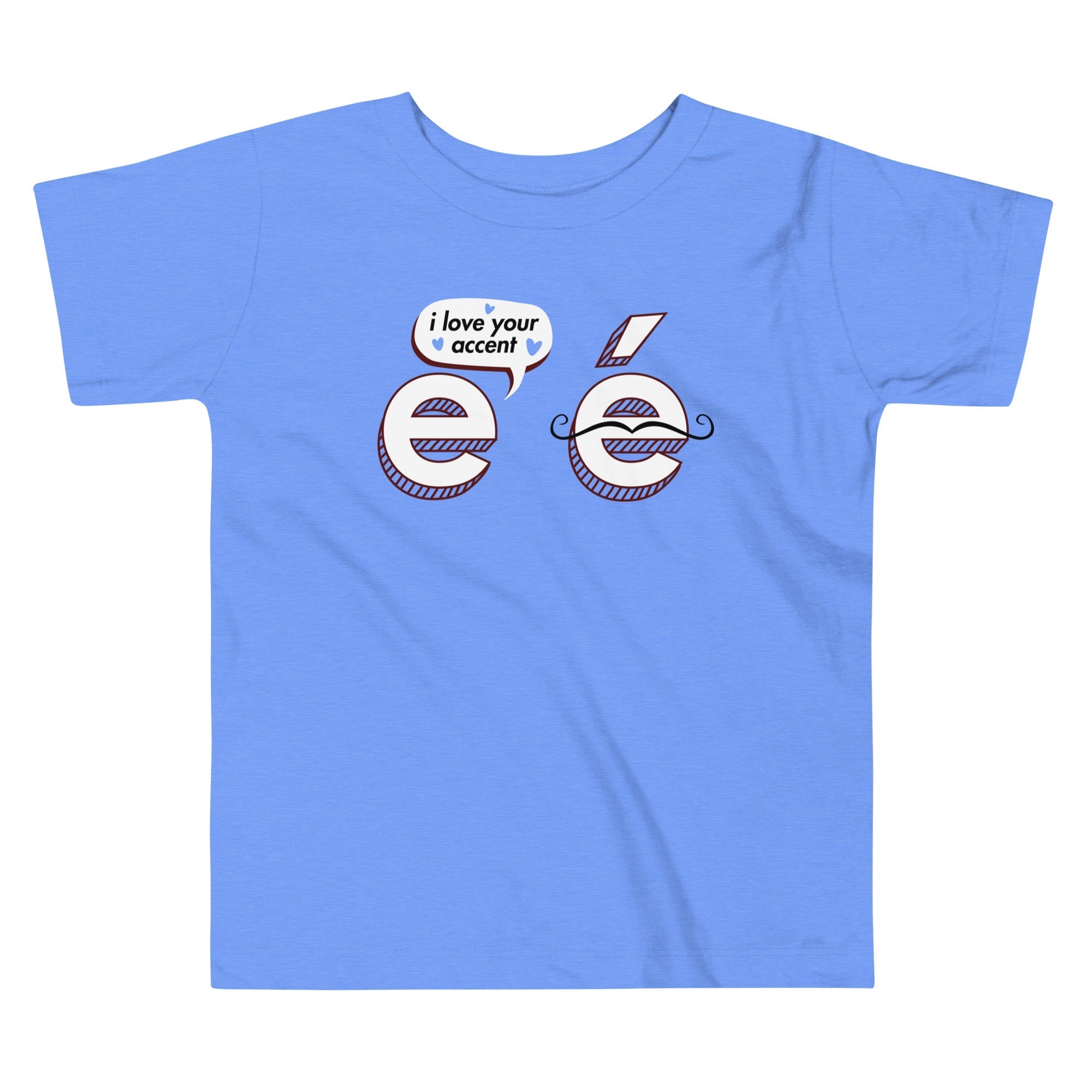 I Love Your Accent Kid's Toddler - Adult & Kids T-Shirts, Sweatshirts & Hoodies apparel design preview 1