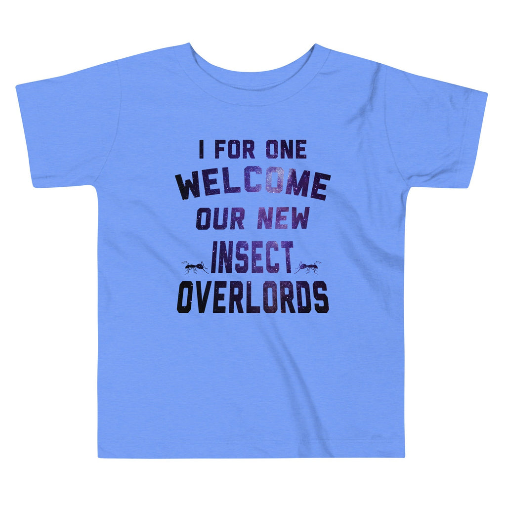 I For One Welcome Our New Insect Overlords Kid's - Adult & Kids T-Shirts, Sweatshirts & Hoodies apparel design preview 1