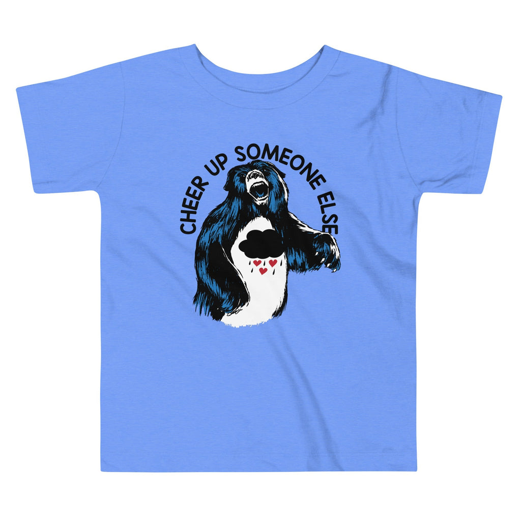 Cheer Up Someone Else Kid's Toddler - Adult & Kids T-Shirts, Sweatshirts & Hoodies apparel design preview 1