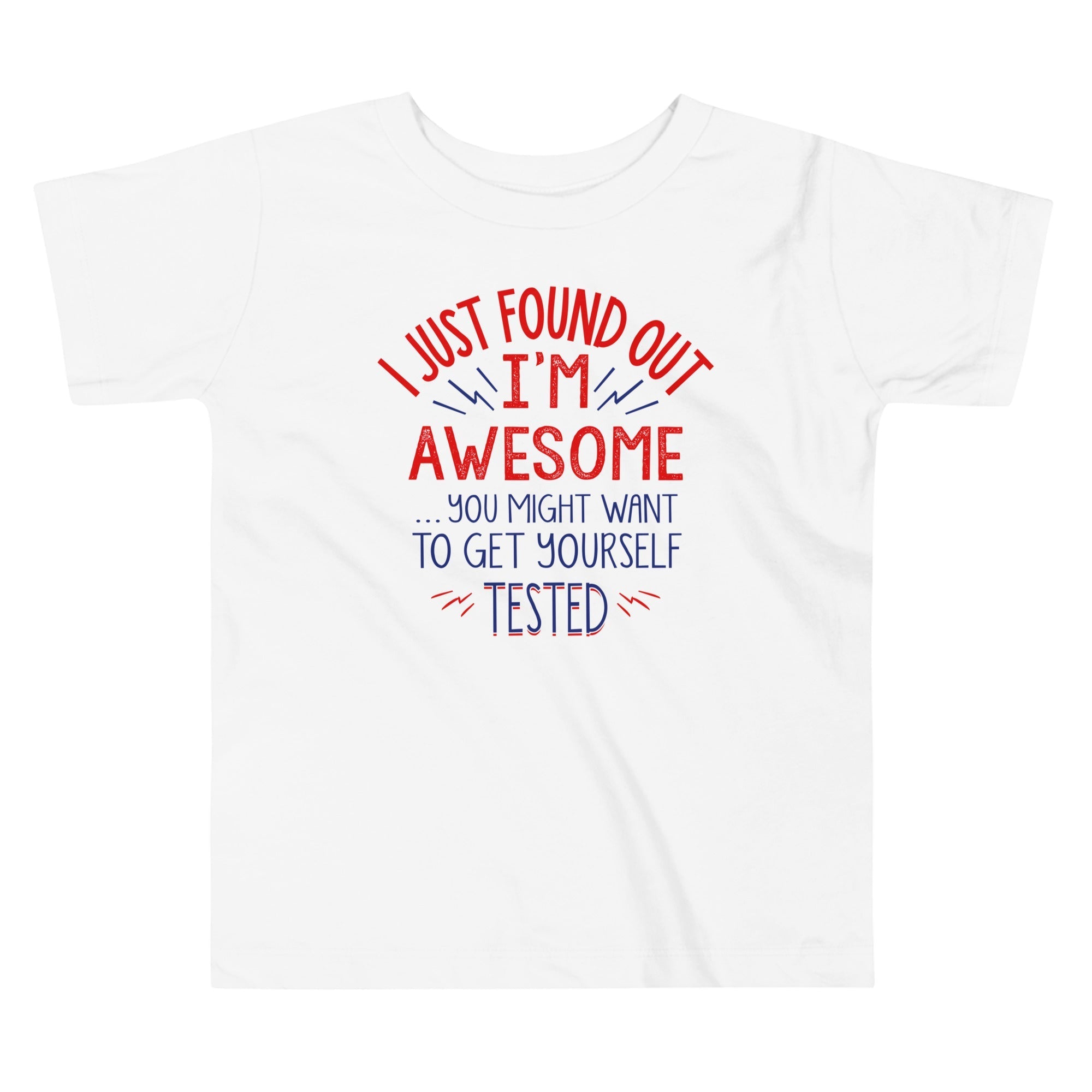 I'm Awesome, Get Yourself Tested Kid's Toddler - Adult & Kids T-Shirts, Sweatshirts & Hoodies apparel design preview 1