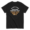 Survived Another Meeting Men's Classic - Adult & Kids T-Shirts, Sweatshirts & Hoodies apparel design preview 1