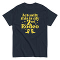 Actually This Is My 2nd Rodeo Men's Classic - Adult & Kids T-Shirts, Sweatshirts & Hoodies apparel design preview 1