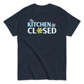 The Kitchen Is Closed Men's Classic - Adult & Kids T-Shirts, Sweatshirts & Hoodies apparel design preview 1