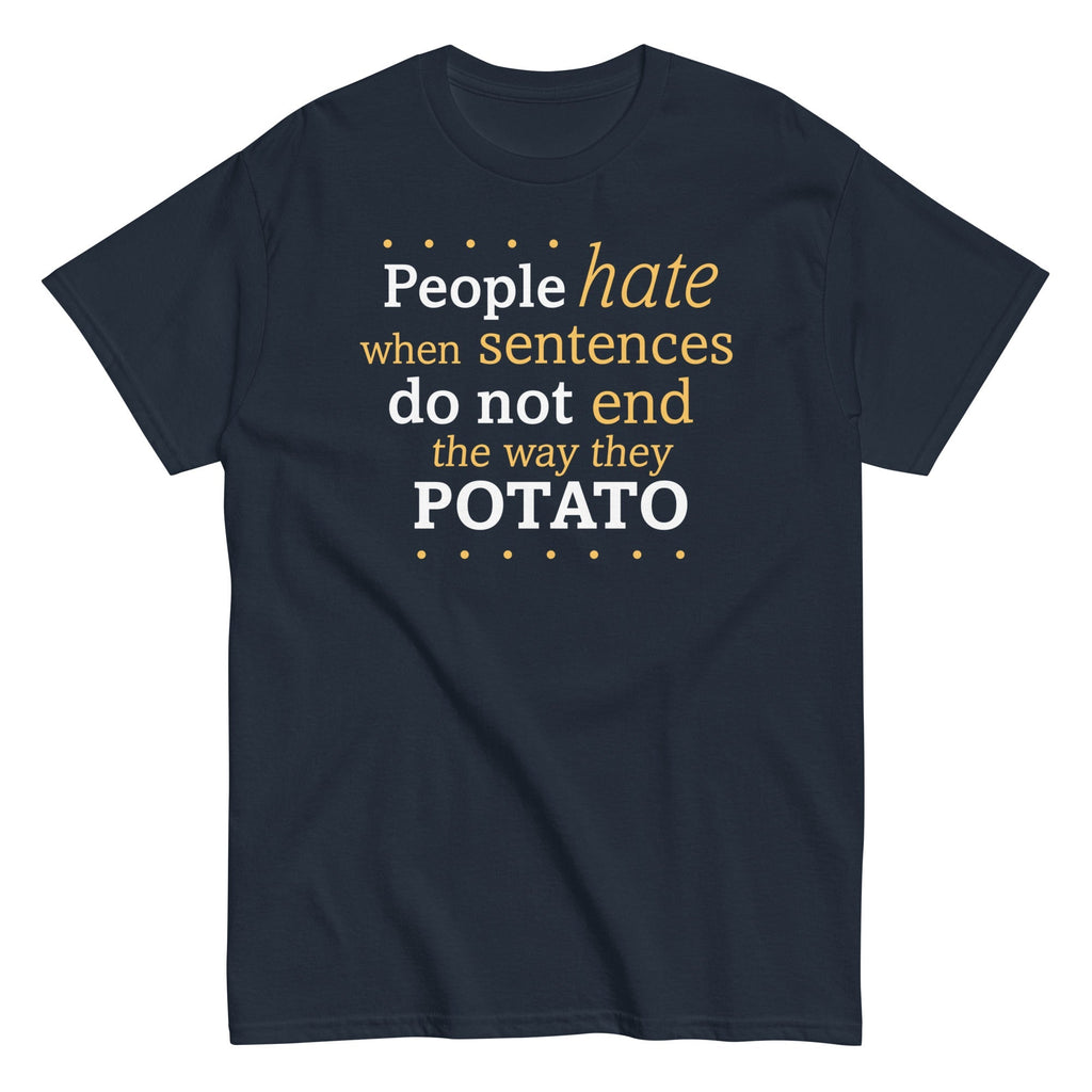 Sentences That End In Potato Men's Classic - Adult & Kids T-Shirts, Sweatshirts & Hoodies apparel design preview 1