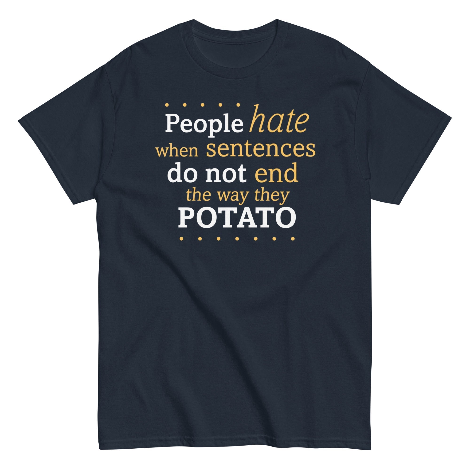 Sentences That End In Potato Men's Classic - Adult & Kids T-Shirts, Sweatshirts & Hoodies apparel design preview 1