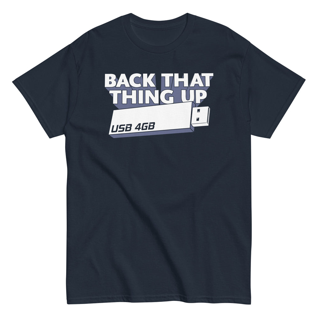 Back That Thing Up Men's Classic - Adult & Kids T-Shirts, Sweatshirts & Hoodies apparel design preview 1