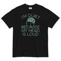 I'm Quiet Because My Head Is Loud Men's Relaxed Fit - Adult & Kids T-Shirts, Sweatshirts & Hoodies apparel design preview 1