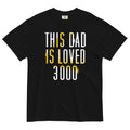 This Dad Is Loved 3000 Men's Relaxed Fit - Adult & Kids T-Shirts, Sweatshirts & Hoodies apparel design preview 1