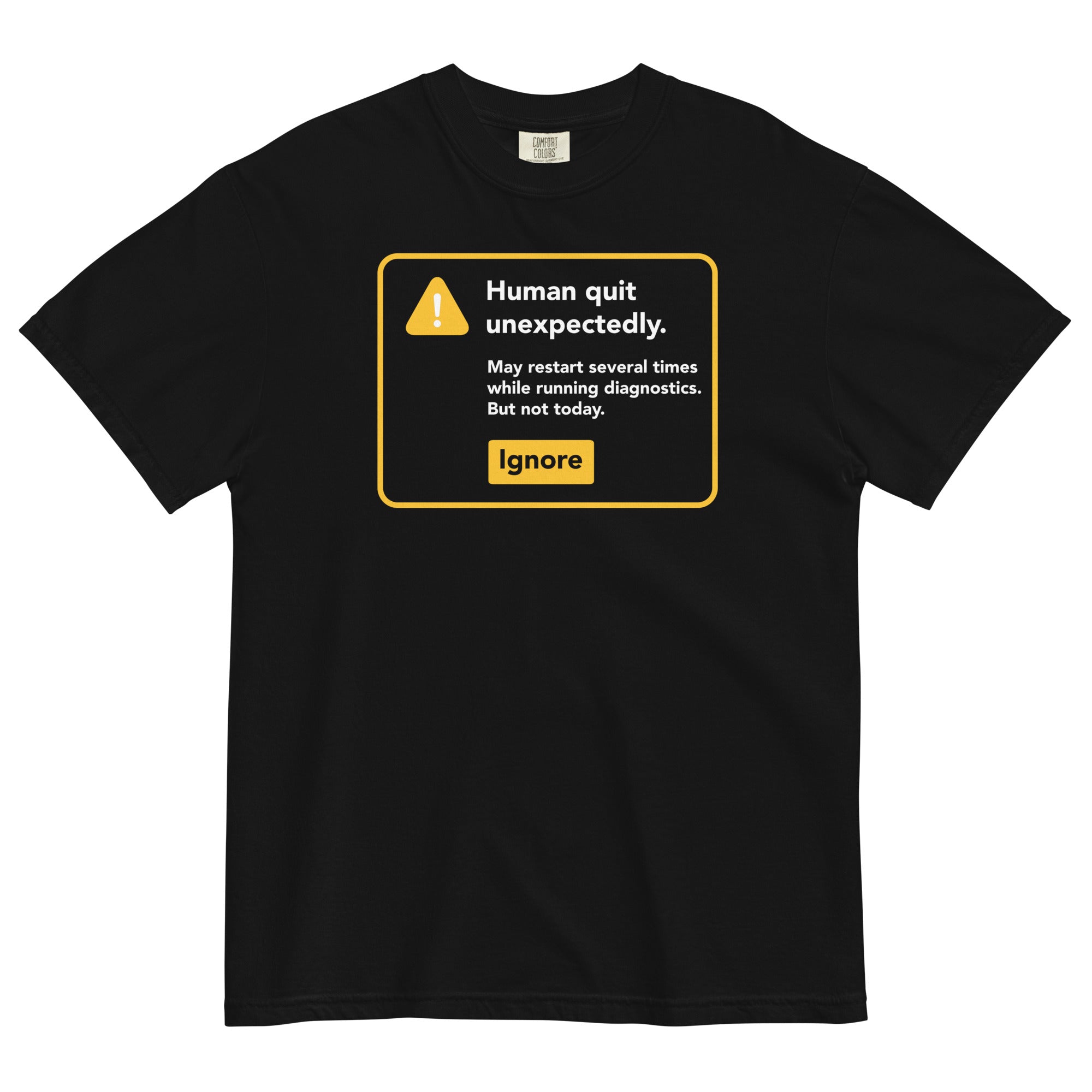 Human Quit Unexpectedly Men's Relaxed Fit - Adult & Kids T-Shirts, Sweatshirts & Hoodies apparel design preview 1