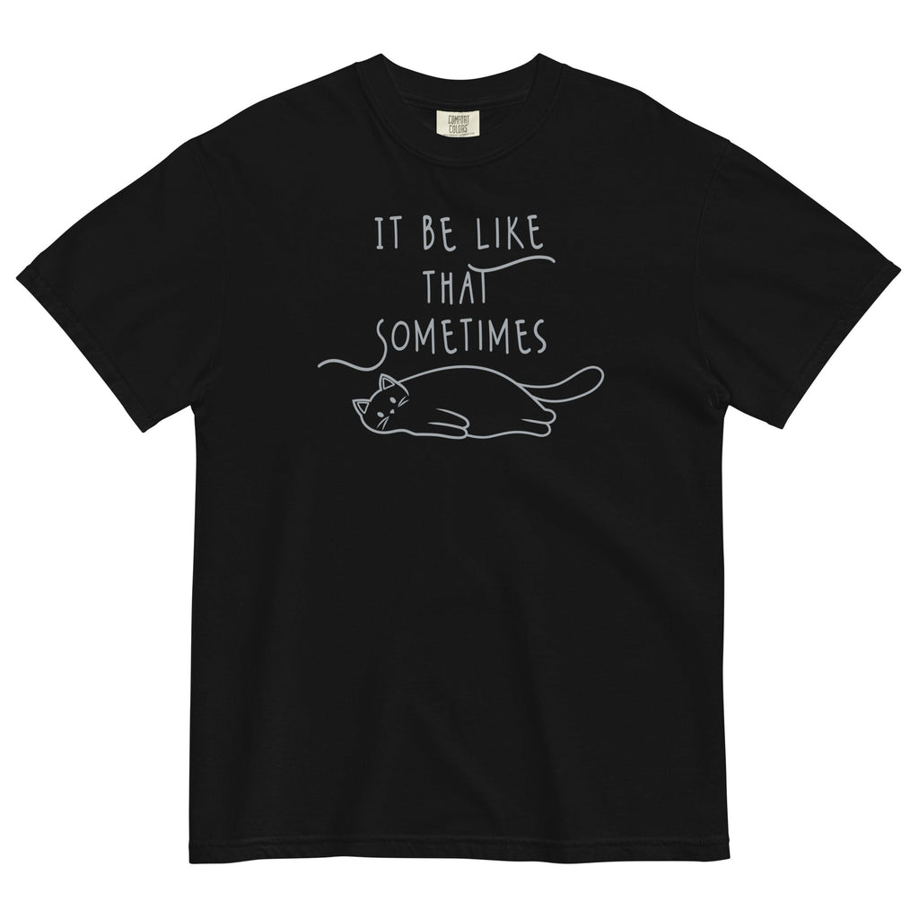 It Be Like That Sometimes Men's Relaxed Fit - Adult & Kids T-Shirts, Sweatshirts & Hoodies apparel design preview 1