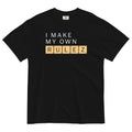 I Make My Own Rulez Men's Relaxed Fit - Adult & Kids T-Shirts, Sweatshirts & Hoodies apparel design preview 1