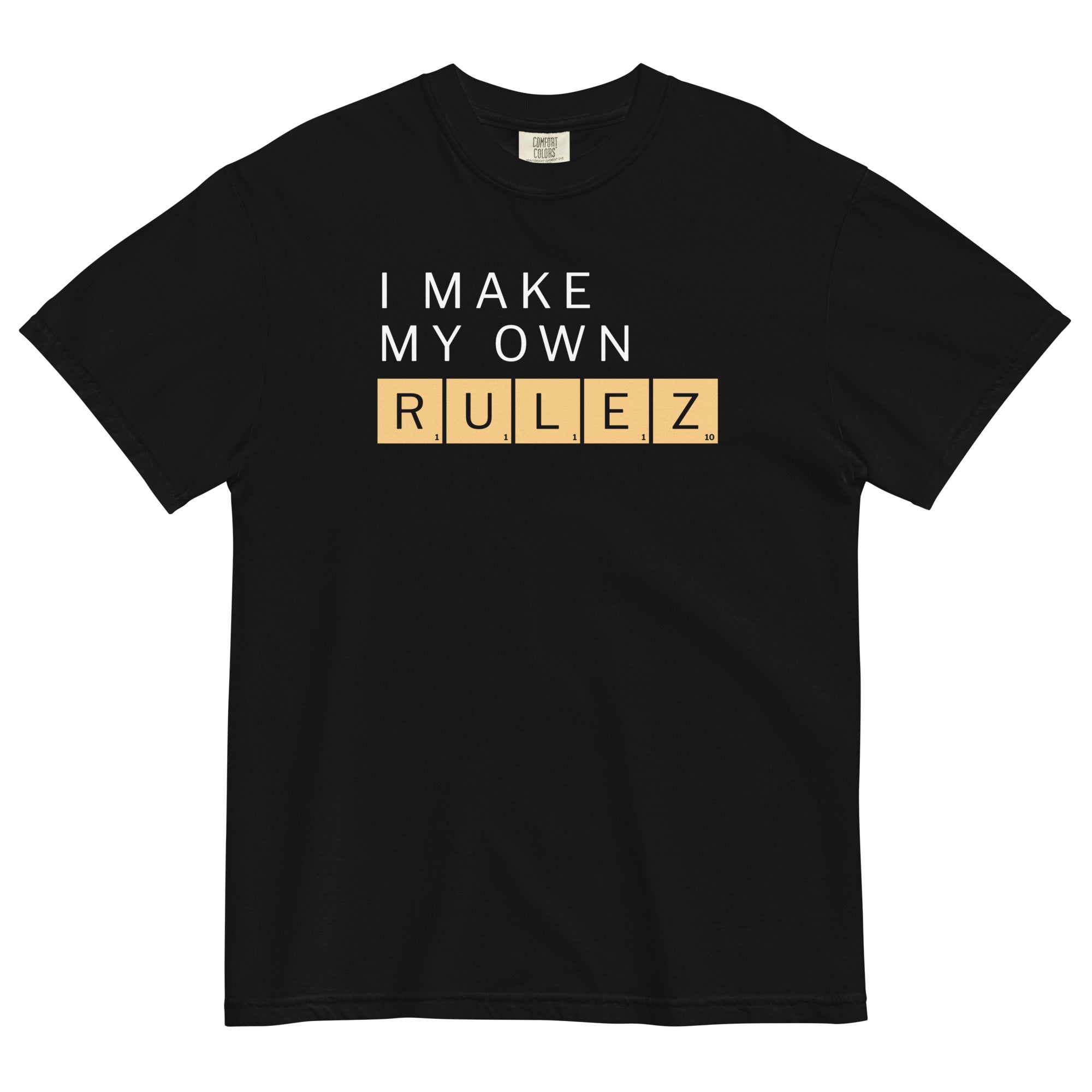 I Make My Own Rulez Men's Relaxed Fit - Adult & Kids T-Shirts, Sweatshirts & Hoodies apparel design preview 1