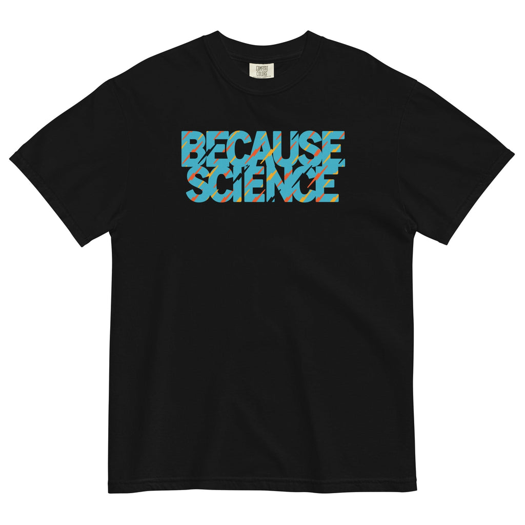 Because Science Men's Relaxed Fit - Adult & Kids T-Shirts, Sweatshirts & Hoodies apparel design preview 1