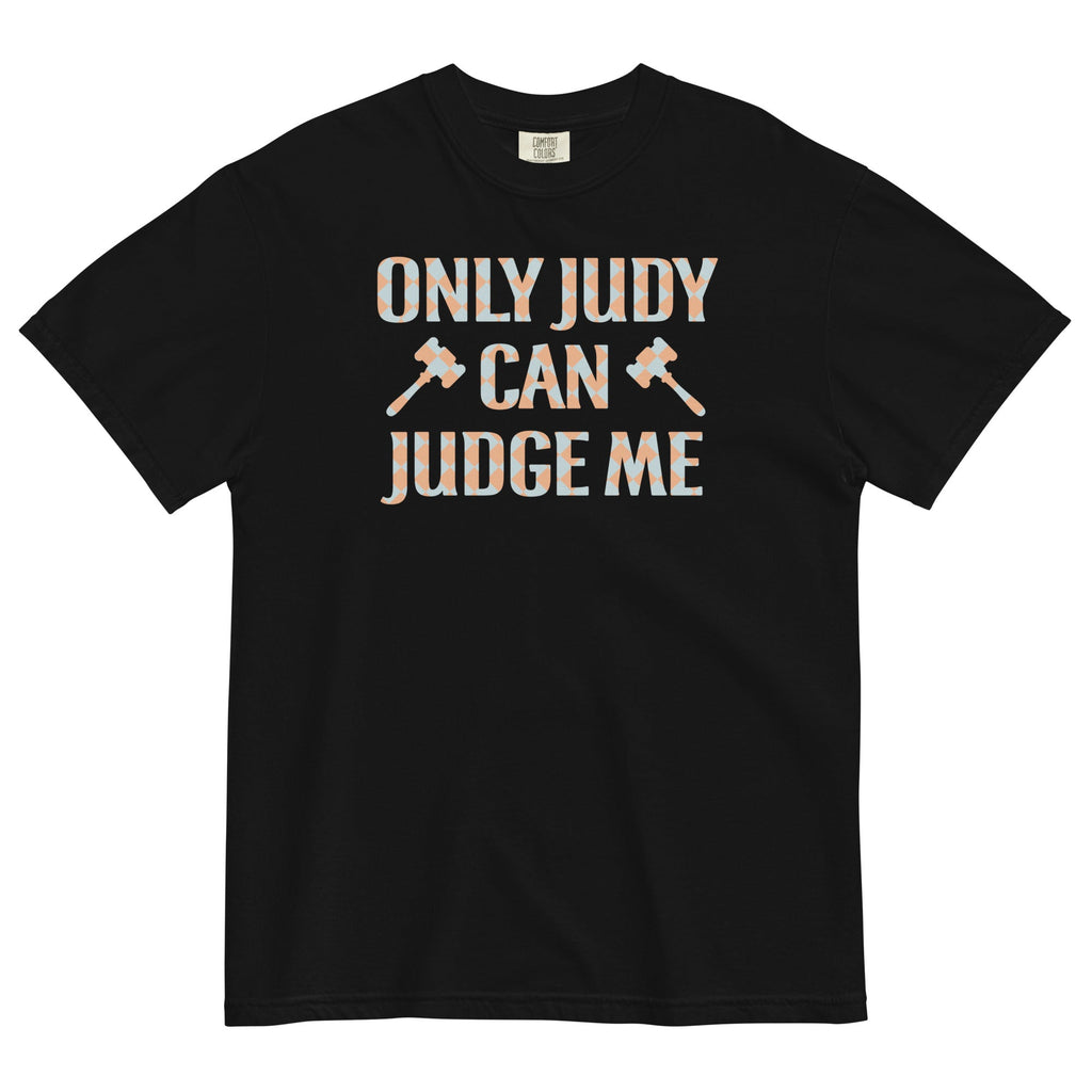 Only Judy Can Judge Me Men's Relaxed Fit - Adult & Kids T-Shirts, Sweatshirts & Hoodies apparel design preview 1