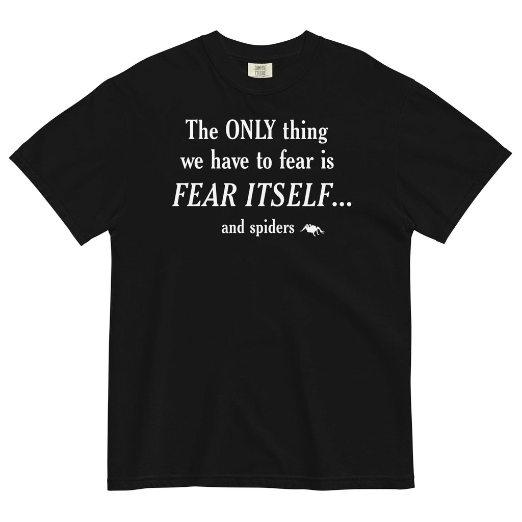 The Only Thing We Have To Fear Men's Relaxed Fit - Adult & Kids T-Shirts, Sweatshirts & Hoodies apparel design preview 1