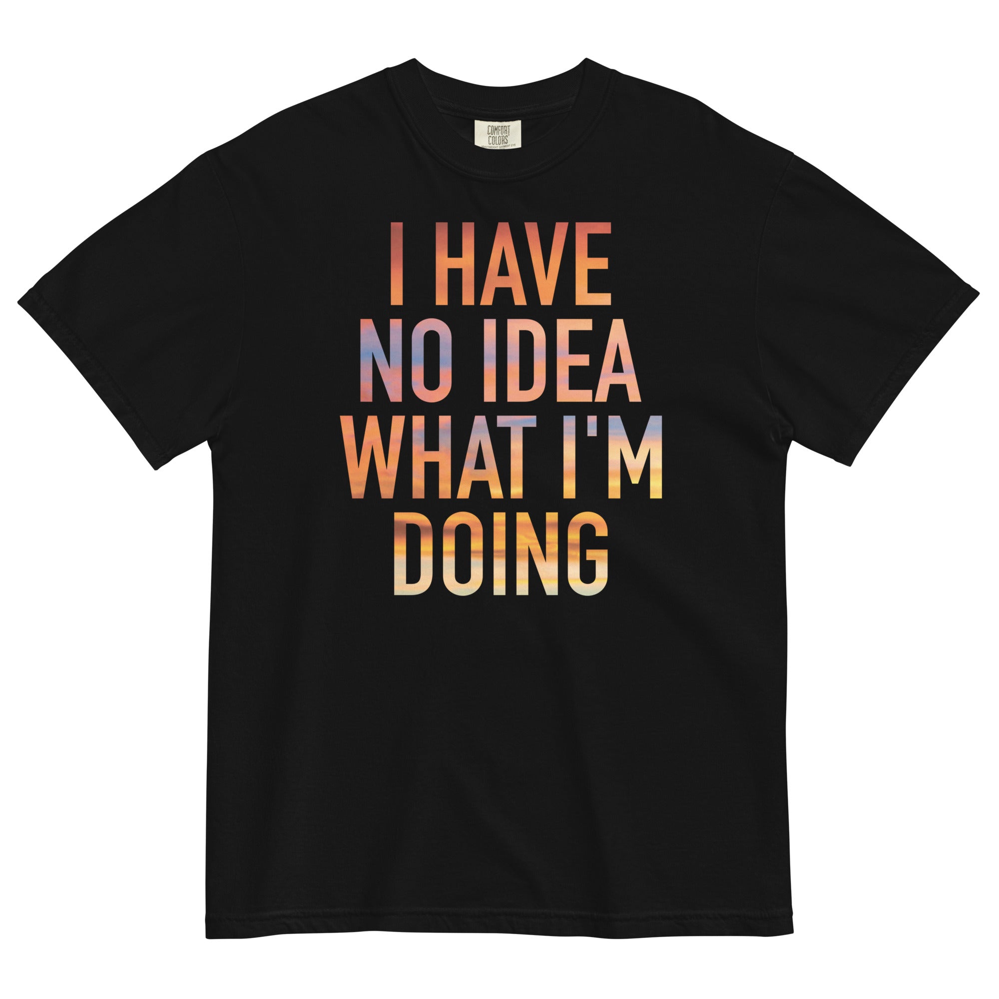 I Have No Idea What I'm Doing Men's Relaxed Fit - Adult & Kids T-Shirts, Sweatshirts & Hoodies apparel design preview 1