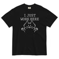 I Just Work Here Men's Relaxed Fit - Adult & Kids T-Shirts, Sweatshirts & Hoodies apparel design preview 1
