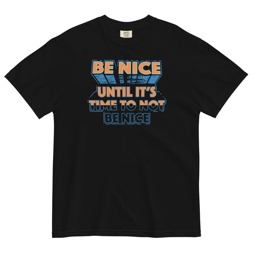 Be Nice Men's Relaxed Fit - Adult & Kids T-Shirts, Sweatshirts & Hoodies apparel design preview 1