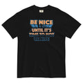 Be Nice Men's Relaxed Fit - Adult & Kids T-Shirts, Sweatshirts & Hoodies apparel design preview 1
