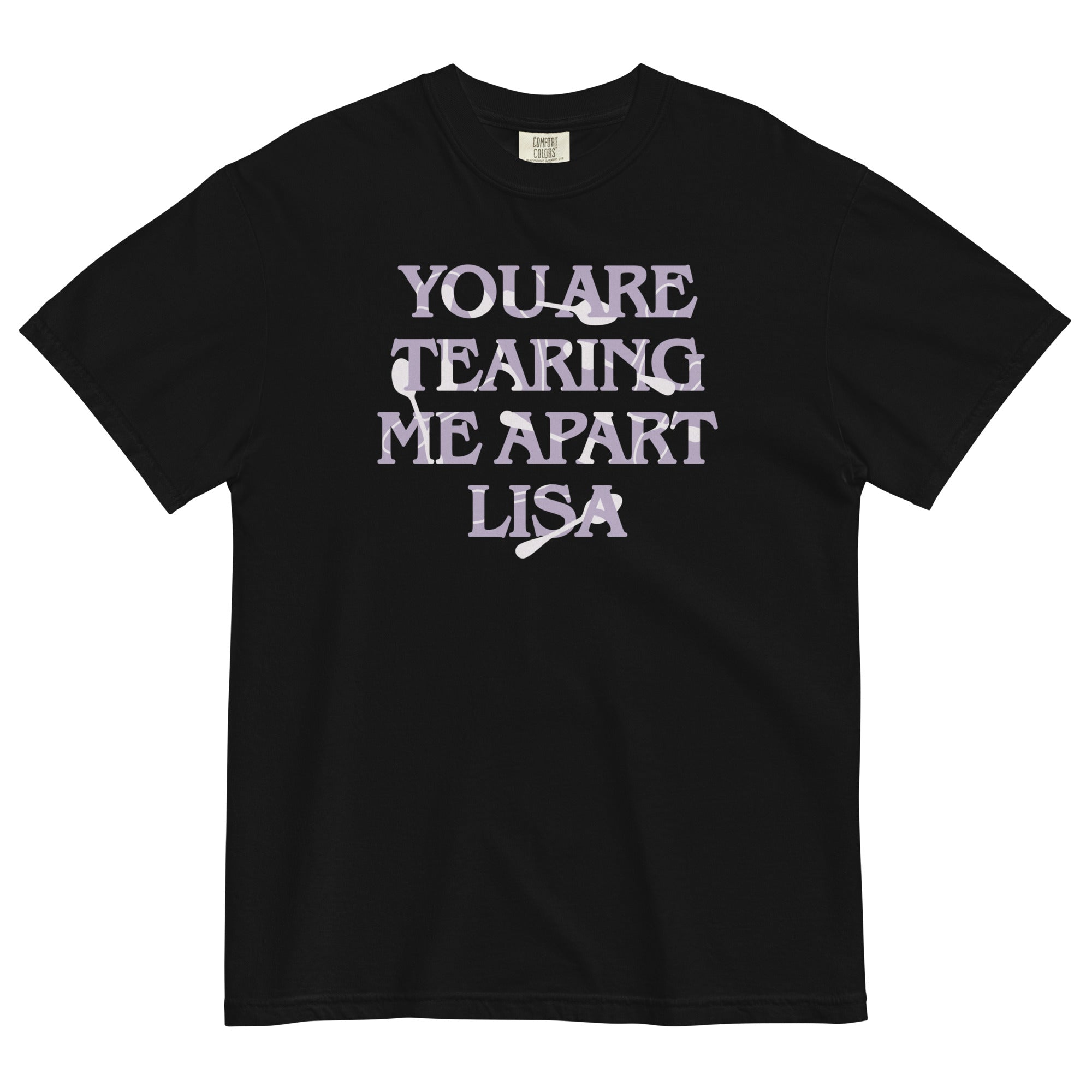 You Are Tearing Me Apart Lisa Men's Relaxed Fit - Adult & Kids T-Shirts, Sweatshirts & Hoodies apparel design preview 1