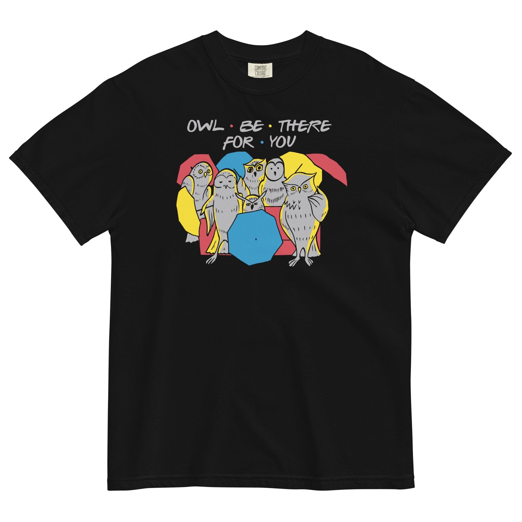 Owl Be There For You Men's Relaxed Fit - Adult & Kids T-Shirts, Sweatshirts & Hoodies apparel design preview 1