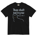 Thou Shalt Not Try Me Men's Relaxed Fit - Adult & Kids T-Shirts, Sweatshirts & Hoodies apparel design preview 1