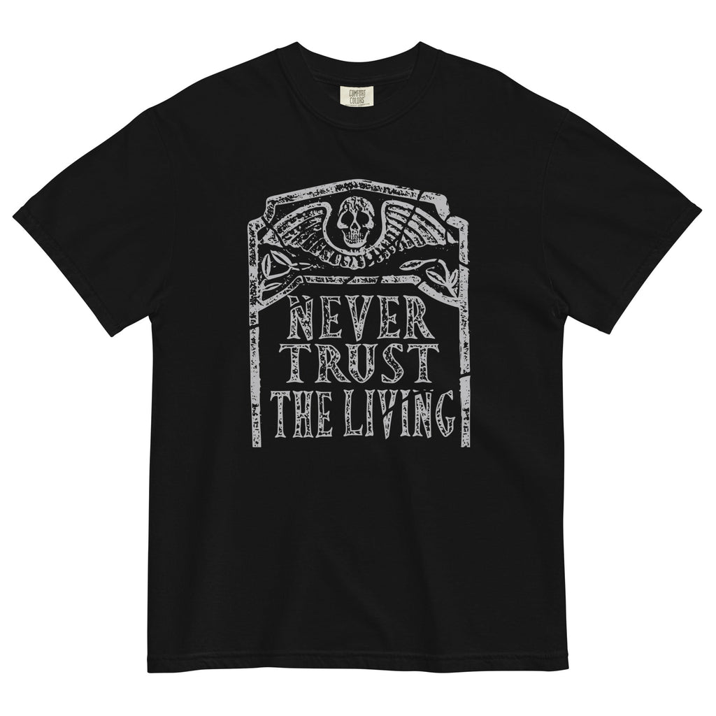 Never Trust The Living Men's Relaxed Fit - Adult & Kids T-Shirts, Sweatshirts & Hoodies apparel design preview 1