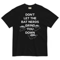 Don't Let The Bat Nerds Grind You Down Men's Relaxed - Adult & Kids T-Shirts, Sweatshirts & Hoodies apparel design preview 1