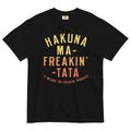Hakuna Ma-Freakin-Tata Men's Relaxed Fit - Adult & Kids T-Shirts, Sweatshirts & Hoodies apparel design preview 1