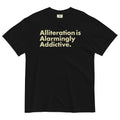 Alliteration Is Alarmingly Addictive Men's Relaxed - Adult & Kids T-Shirts, Sweatshirts & Hoodies apparel design preview 1