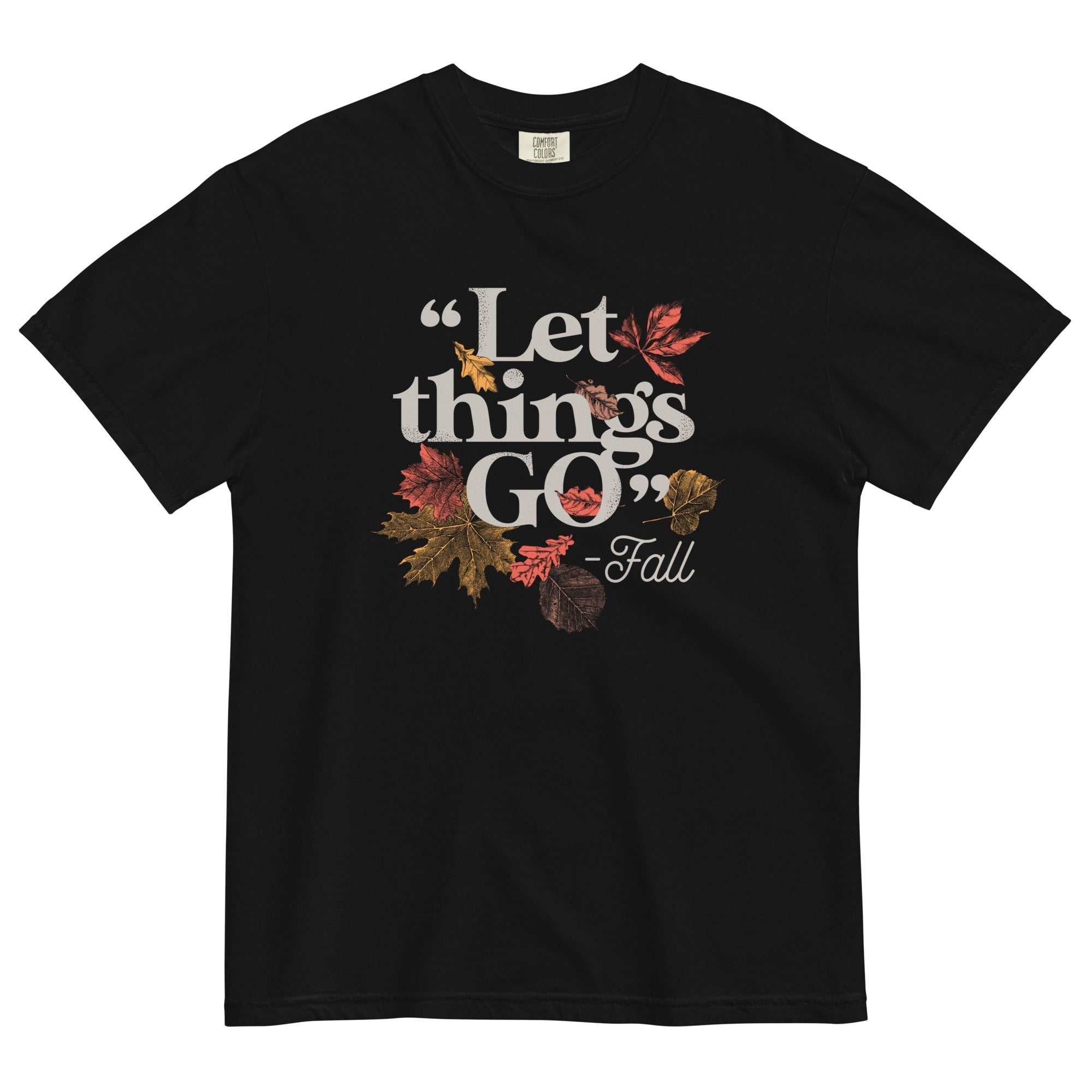 "Let Things Go" -Fall Men's Relaxed Fit - Adult & Kids T-Shirts, Sweatshirts & Hoodies apparel design preview 1