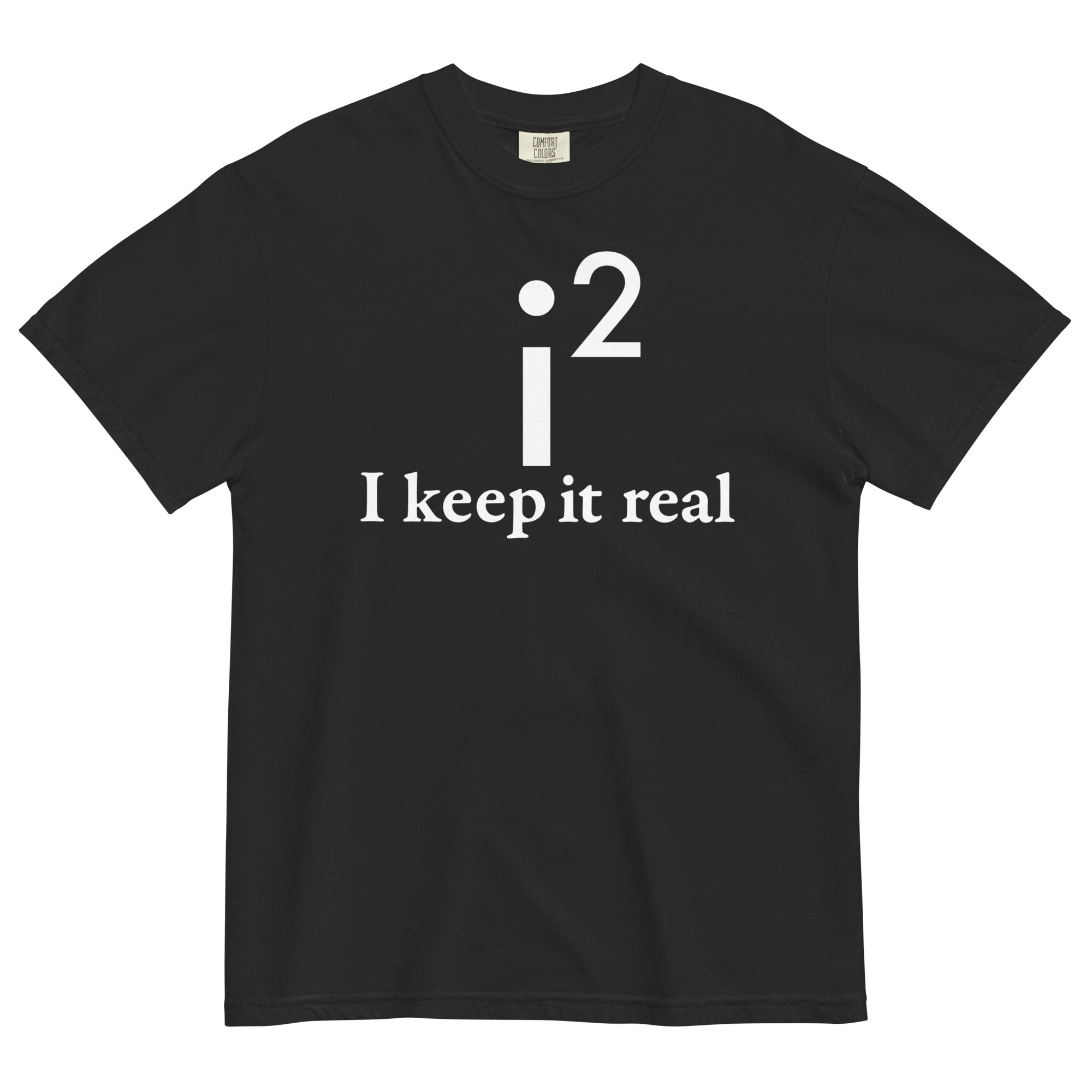 I Keep It Real Men's Relaxed Fit - Adult & Kids T-Shirts, Sweatshirts & Hoodies apparel design preview 1