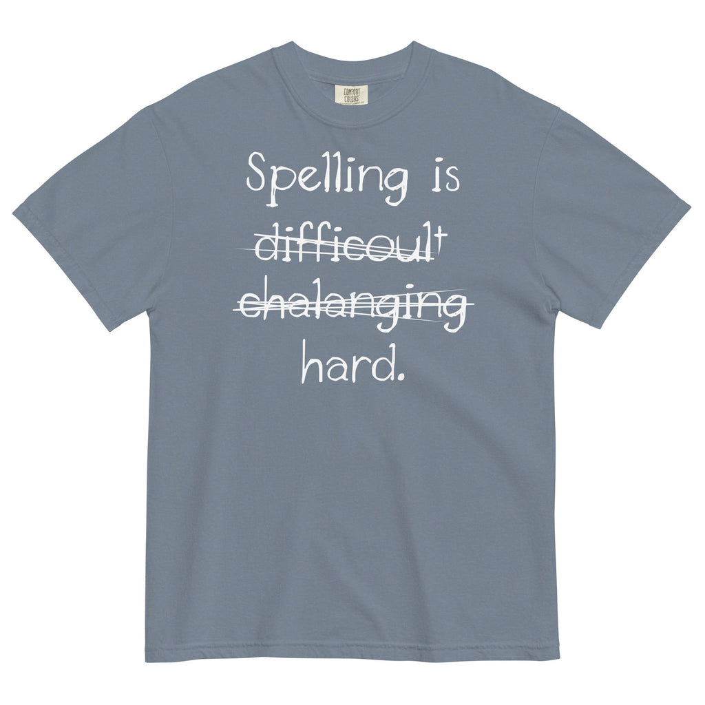Spelling Is Hard Men's Relaxed Fit - Adult & Kids T-Shirts, Sweatshirts & Hoodies apparel design preview 1