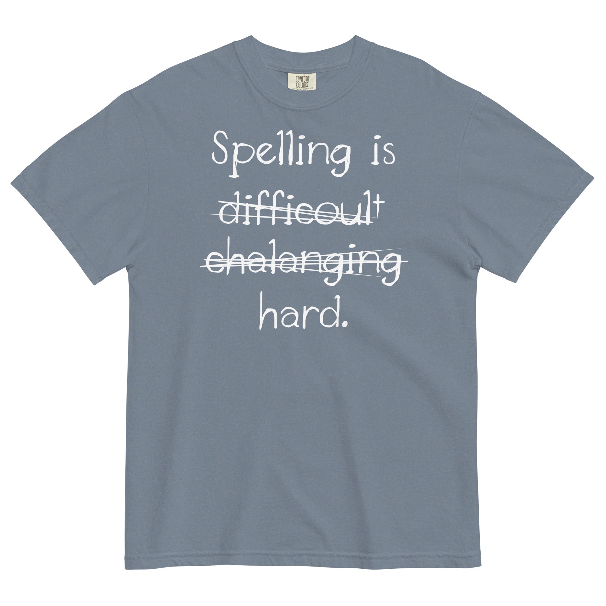 Spelling Is Hard Men's Relaxed Fit - Adult & Kids T-Shirts, Sweatshirts & Hoodies apparel design preview 1