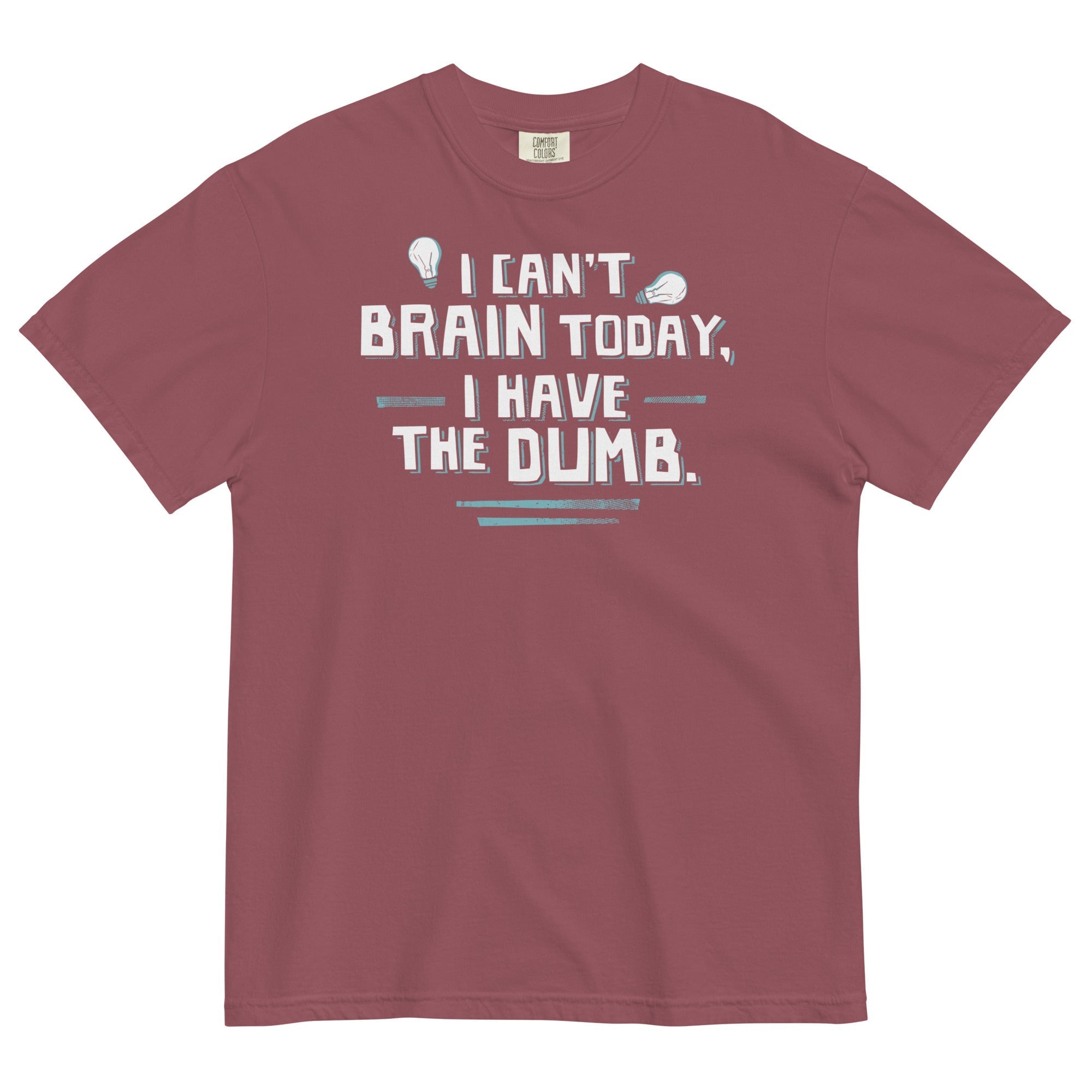 I Can't Brain Today, Have The Dumb. Men's Relaxed Fit - Adult & Kids T-Shirts, Sweatshirts & Hoodies apparel design preview 1