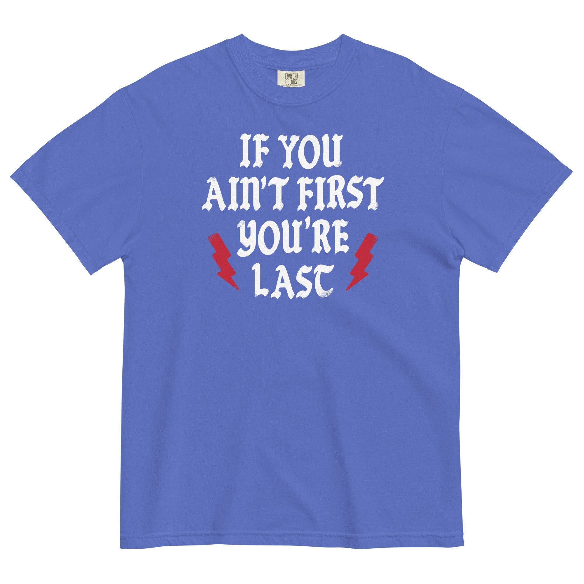 If You Ain't First You're Last Men's Relaxed Fit - Adult & Kids T-Shirts, Sweatshirts & Hoodies apparel design preview 1