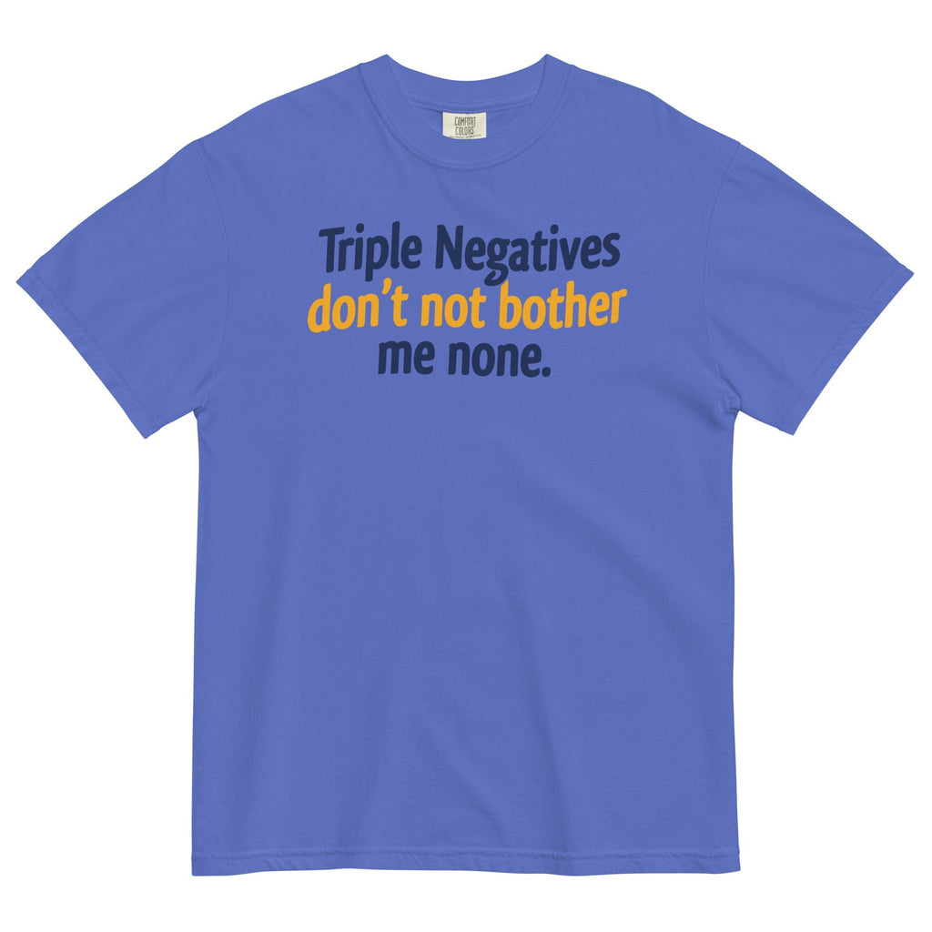 Triple Negatives Don't Not Bother Me None Men's - Adult & Kids T-Shirts, Sweatshirts & Hoodies apparel design preview 1