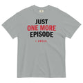 Just One More Episode Men's Relaxed Fit - Adult & Kids T-Shirts, Sweatshirts & Hoodies apparel design preview 1