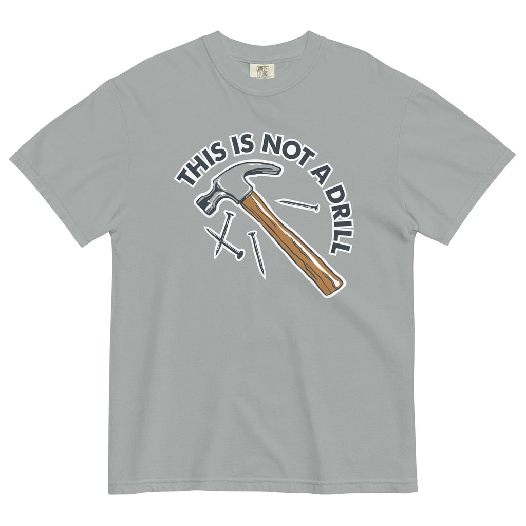 This Is Not A Drill Men's Relaxed Fit - Adult & Kids T-Shirts, Sweatshirts & Hoodies apparel design preview 1