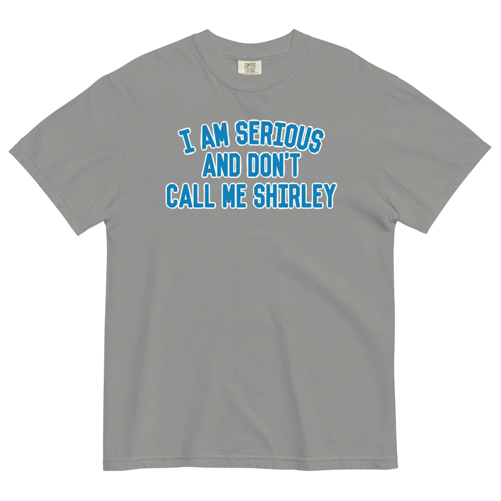 I Am Serious, And Don't Call Me Shirley Men's Relaxed - Adult & Kids T-Shirts, Sweatshirts & Hoodies apparel design preview 1
