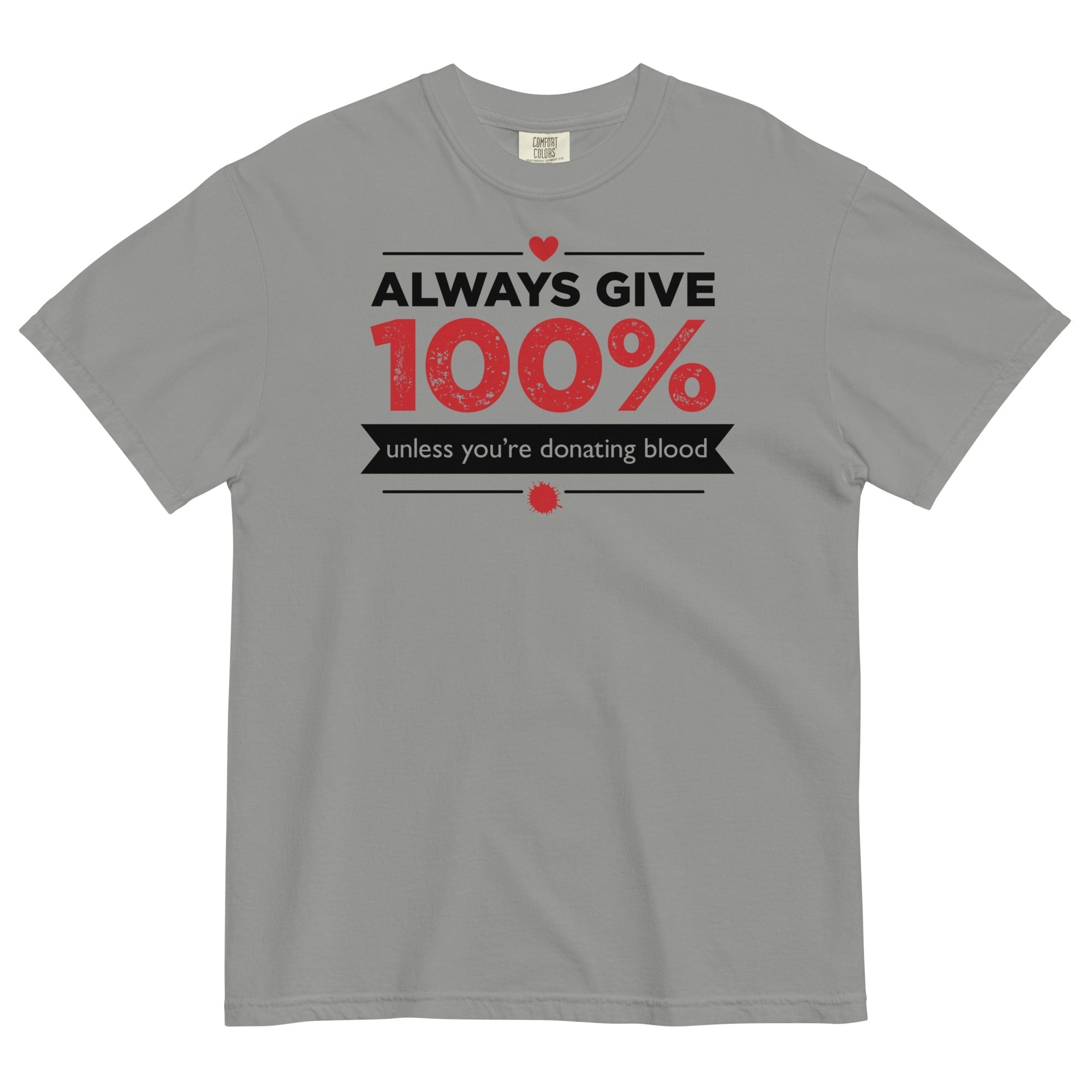 Always Give 100%, Unless You're Donating Blood Men's - Adult & Kids T-Shirts, Sweatshirts & Hoodies apparel design preview 1