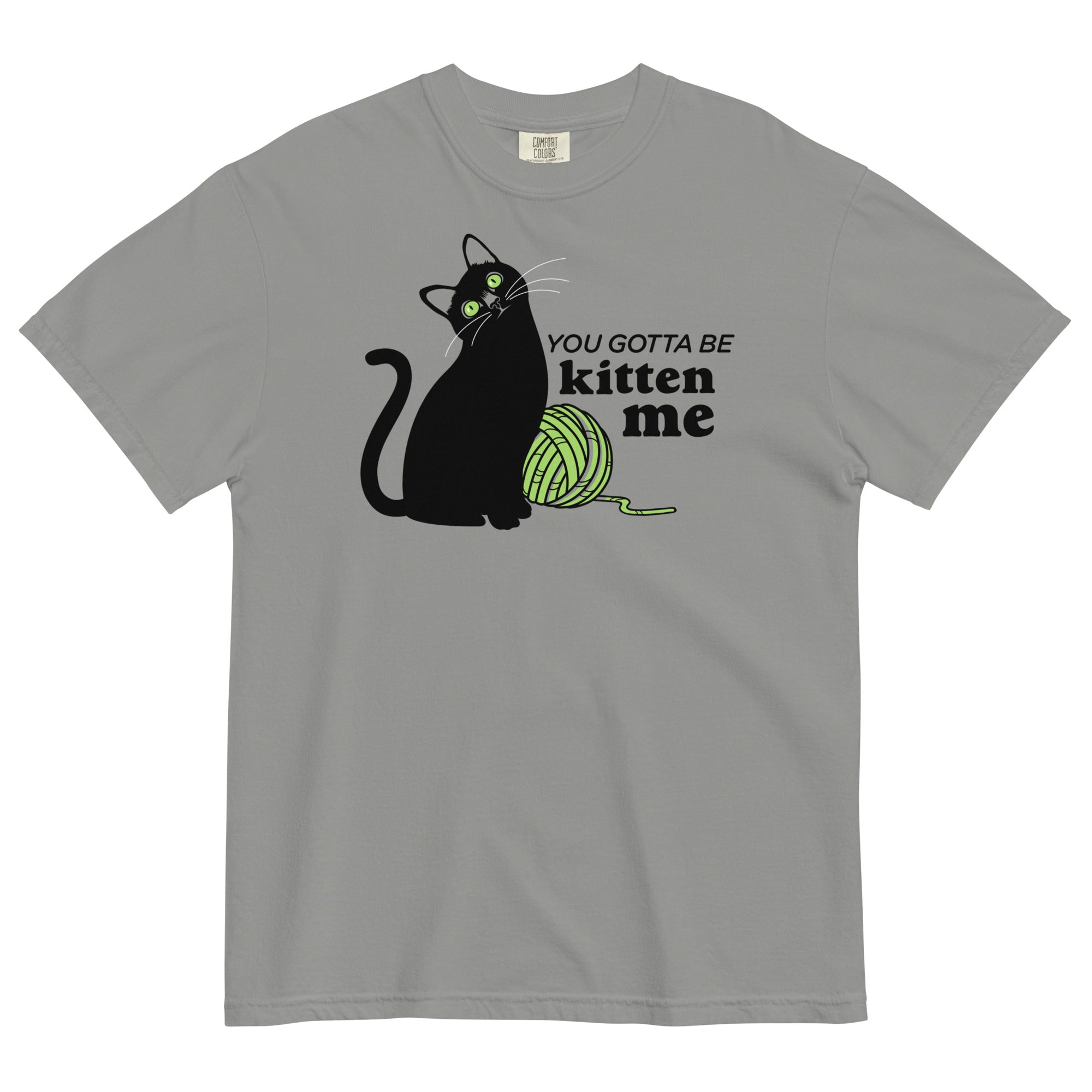 You Gotta Be Kitten Me Men's Relaxed Fit - Adult & Kids T-Shirts, Sweatshirts & Hoodies apparel design preview 1