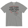 The Last Thing I Want To Do Is Hurt You Men's Relaxed - Adult & Kids T-Shirts, Sweatshirts & Hoodies apparel design preview 1