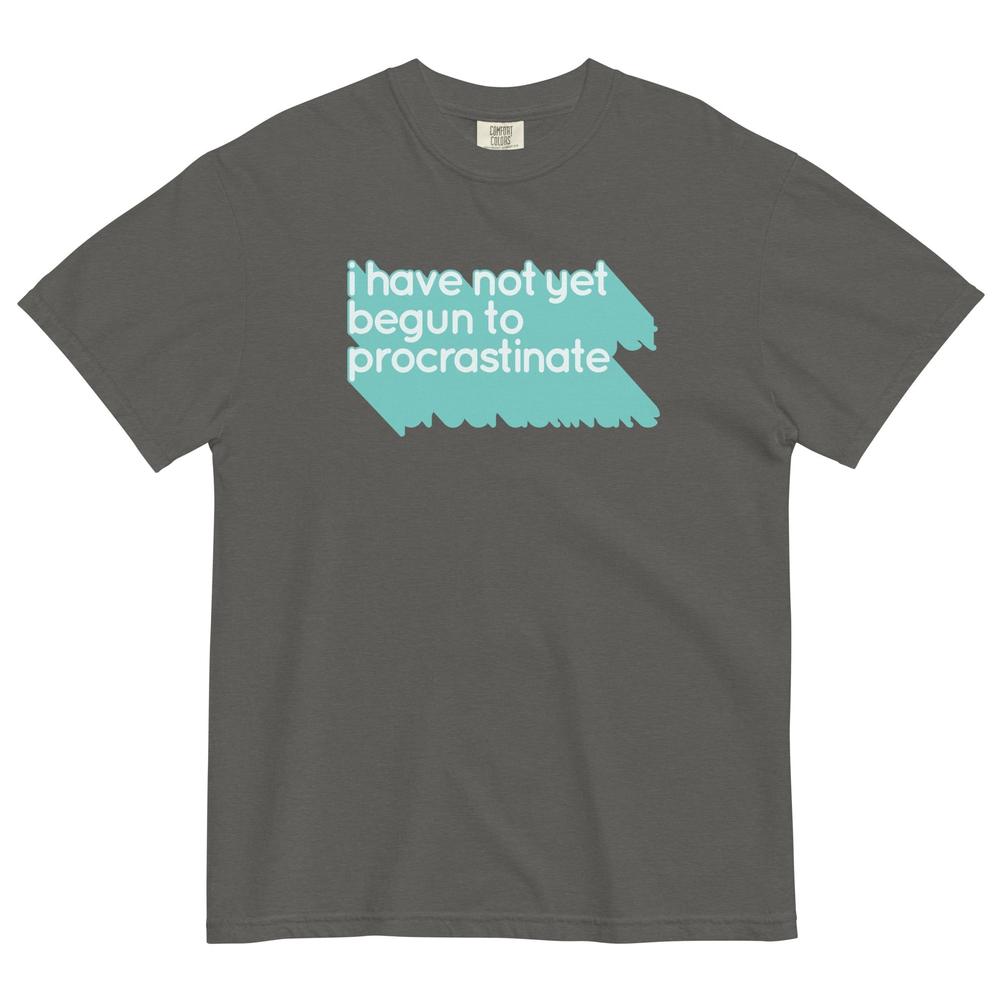 Not Begun To Procrastinate Men's Relaxed Fit - Adult & Kids T-Shirts, Sweatshirts & Hoodies apparel design preview 1