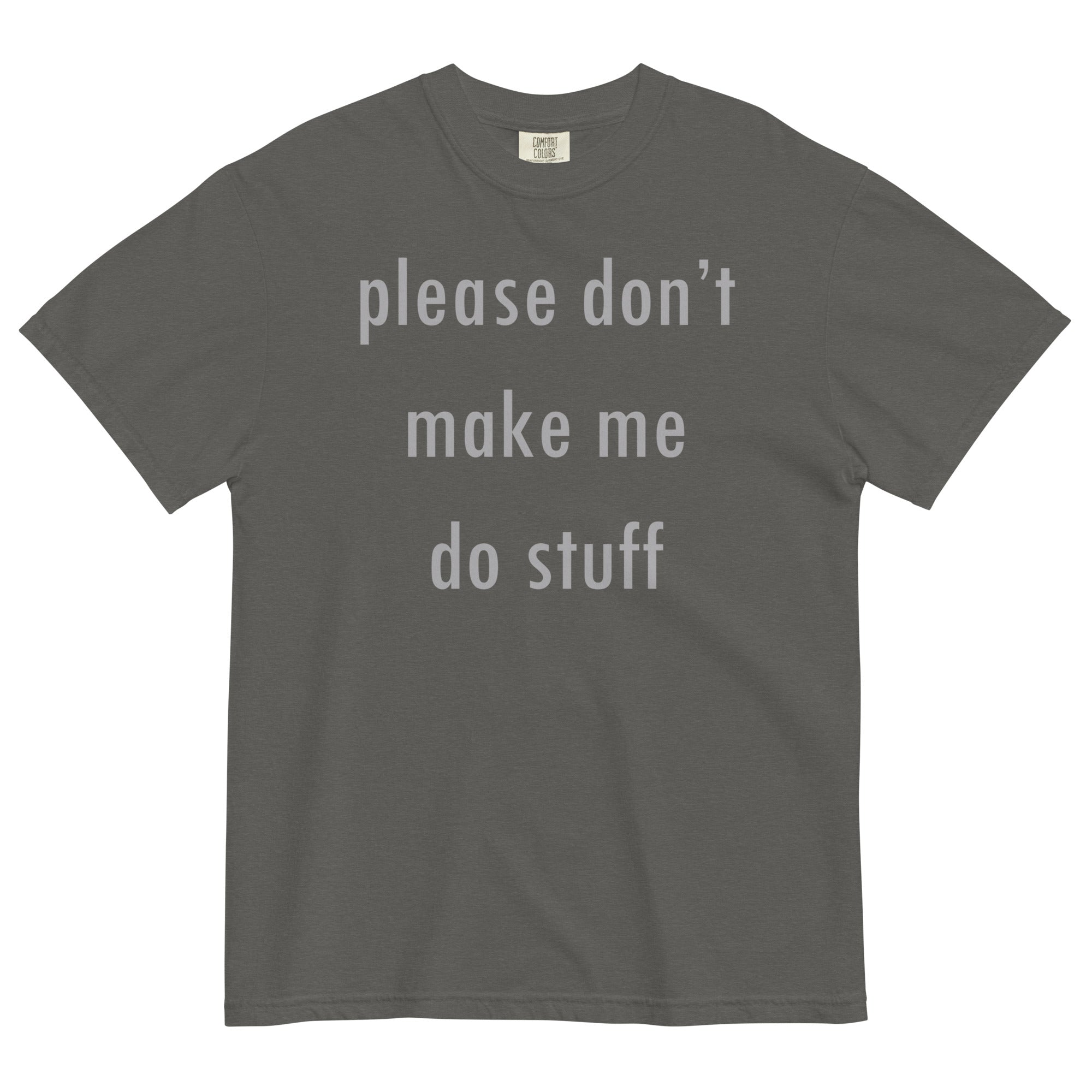 Please Don't Make Me Do Stuff Men's Relaxed Fit - Adult & Kids T-Shirts, Sweatshirts & Hoodies apparel design preview 1